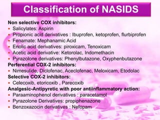 COX-1
Gastric ulcers
Bleeding
Acute renal failure
COX-2
Reduce inflammation
Reduce pain
Reduce fever
NSAIDs : anti-platele...