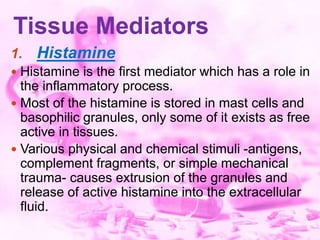  Histamine causes:
I. dilation of vessels of the microcirculation
II. Marked but transient, increase in the permeability ...