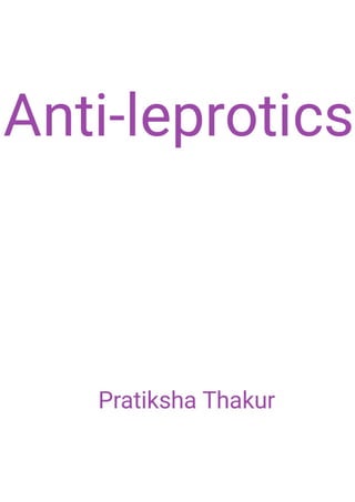 Anti-leprotics / Anti leprotic agents