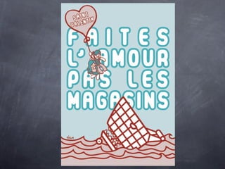 Affiches anti-pub pour la Saint-Valentin