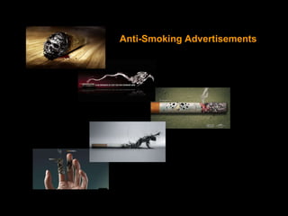 Anti-Smoking Advertisements 