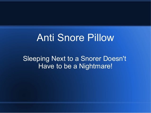 Anti Snore Pillow