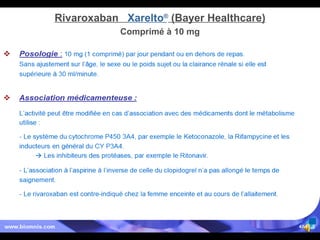 Rivaroxaban  Xarelto ®  (Bayer Healthcare) Comprimé à 10 mg 