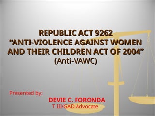 Vawc Animation Anti-VIOLENCE AGAINST WOMEN AND THEIR CHILDREN | PPT