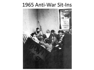1965 Anti-War Sit-Ins
 