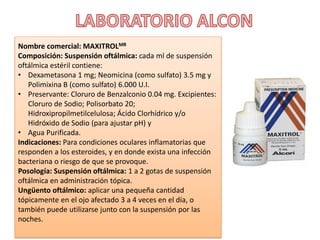 Nombre comercial: PATANOL S
Composición: Cada ml de solución oftálmica
estéril contiene:
• Olopatadina (como clorhidrato) ...