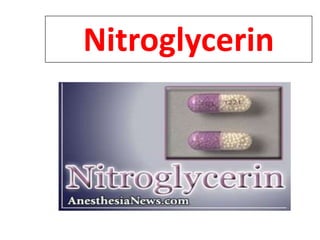 Nitroglycerin
 