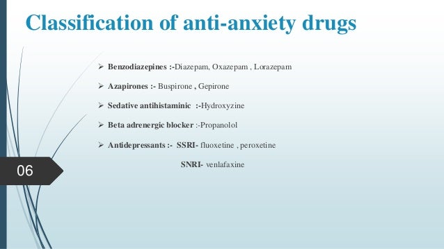 CLASS OF DRUGS THAT INCLUDES LORAZEPAM DIAZEPAM AND BUSPIRONE