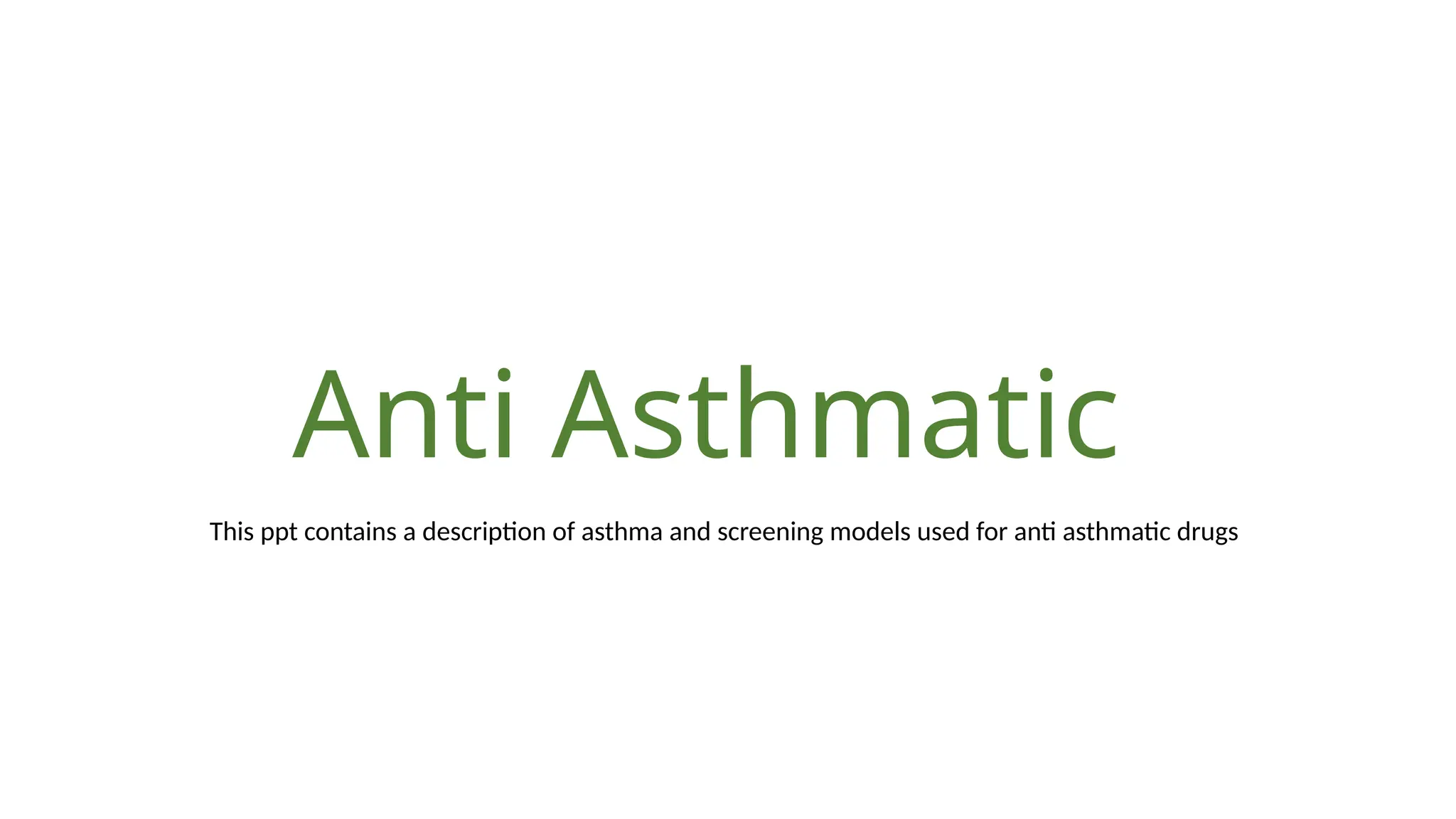 Anti Asthmatic.pptx classification of asthma | PPTX