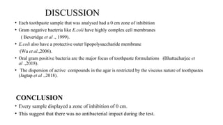 Toothpaste Conclusion Evaluating Antibacterial Properties of Commercial Toothpastes Against E ...