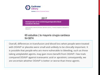 65 estudios ( la mayoría cirugía cardiaca
N=3874
2017
 
