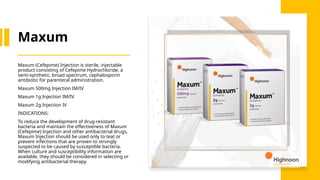 Maxum Injection ANTIBIOTIC BRIEF ON CEPHALOSPORINS PPT.pptx