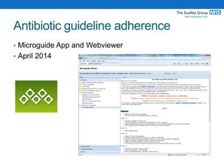 Antibiotic guideline adherence
• Microguide App and Webviewer
• April 2014
 