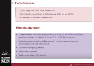  Características
Efectos adversos
 