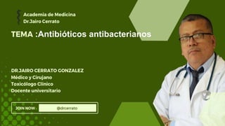 La Ciencia médica a tu alcance
:Antibióticos antibacterianos
 
