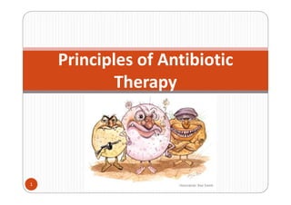 Principles of Antibiotic
            Therapy




1
 