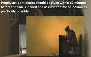 Antibiotic prophylaxis in surgery 