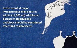 Antibiotic prophylaxis in surgery 