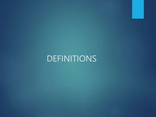 DEFINITIONS
 