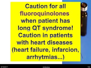 8/19/2017 Antibiotics 104
fluoroquinolones
 