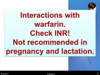 8/19/2017 Antibiotics 81
 