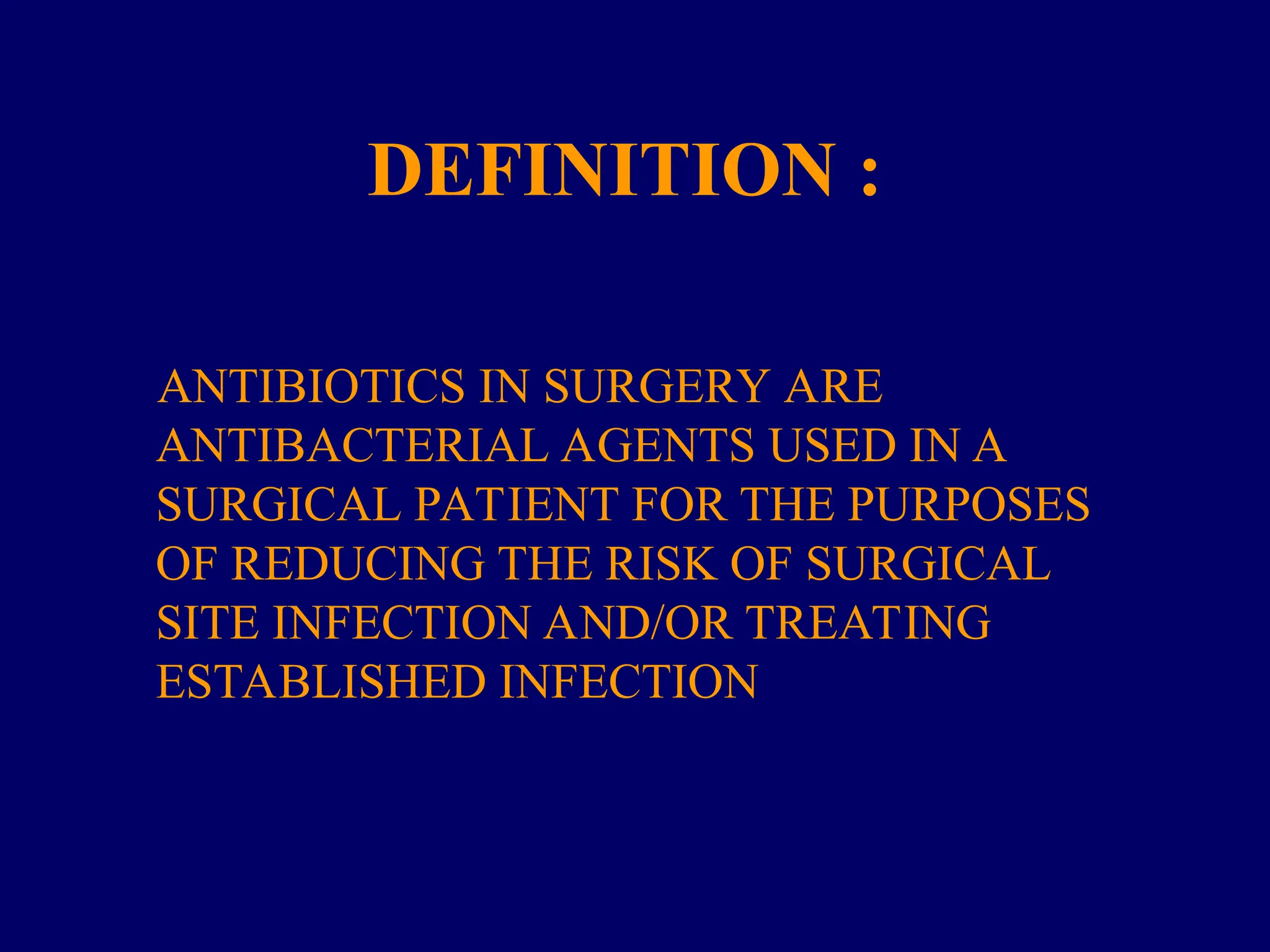 ANTIBIOTICS USE IN SURGERY Presentation.ppt