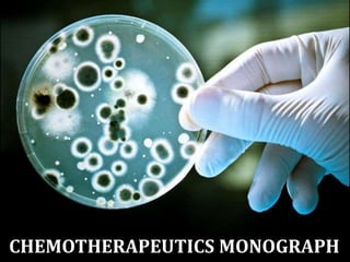CHEMOTHERAPEUTICS MONOGRAPH
 