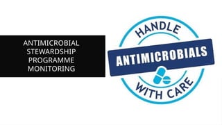 Antibiotic Stewardship Programme Simplified Pptx