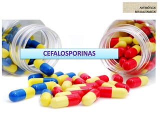 ANTIBIÓTICOS
BETALACTAMICOS
 