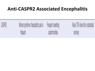 Anti-CASPR2 Associated Encephalitis
 