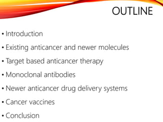 Recent advances in the Anticancer treatment | PPTX
