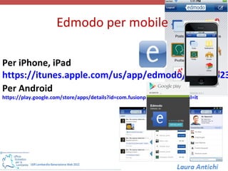 Edmodo per mobile

Per iPhone, iPad
https://itunes.apple.com/us/app/edmodo/id3783523
Per Android
https://play.google.com/store/apps/details?id=com.fusionprojects.edmodo&hl=it
 