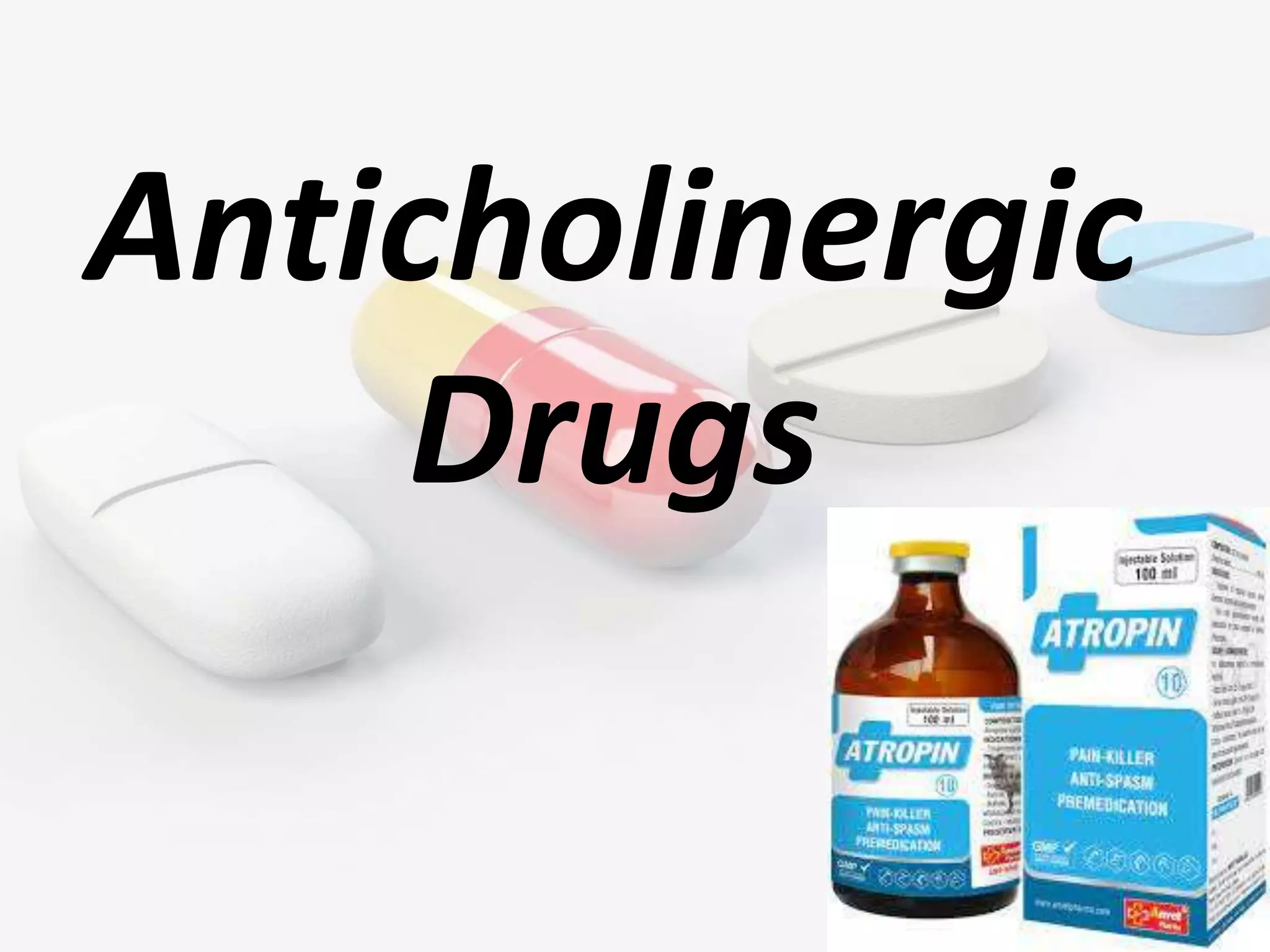 Anticholinergic drugs_abhijit.pptx