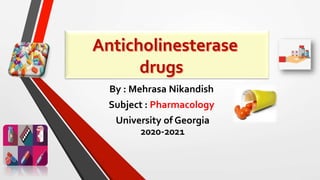 By : Mehrasa Nikandish
Subject : Pharmacology
University of Georgia
2020-2021
 