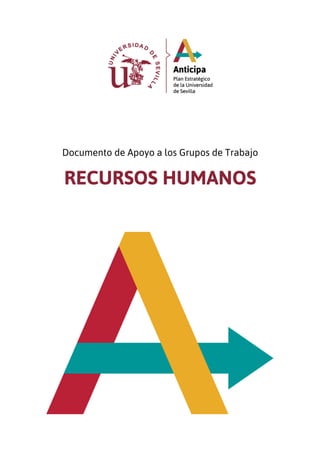 #AnticipaUS  Plan Estratégico de la Universidad de Sevilla (2016-2025) Recursos Humanos Slide 1