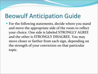 Beowulf Anticipation Guide ,[object Object]