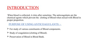 ANTICOAGULANT USED IN HEMATOLOGY ..PPTXpptx | PPTX