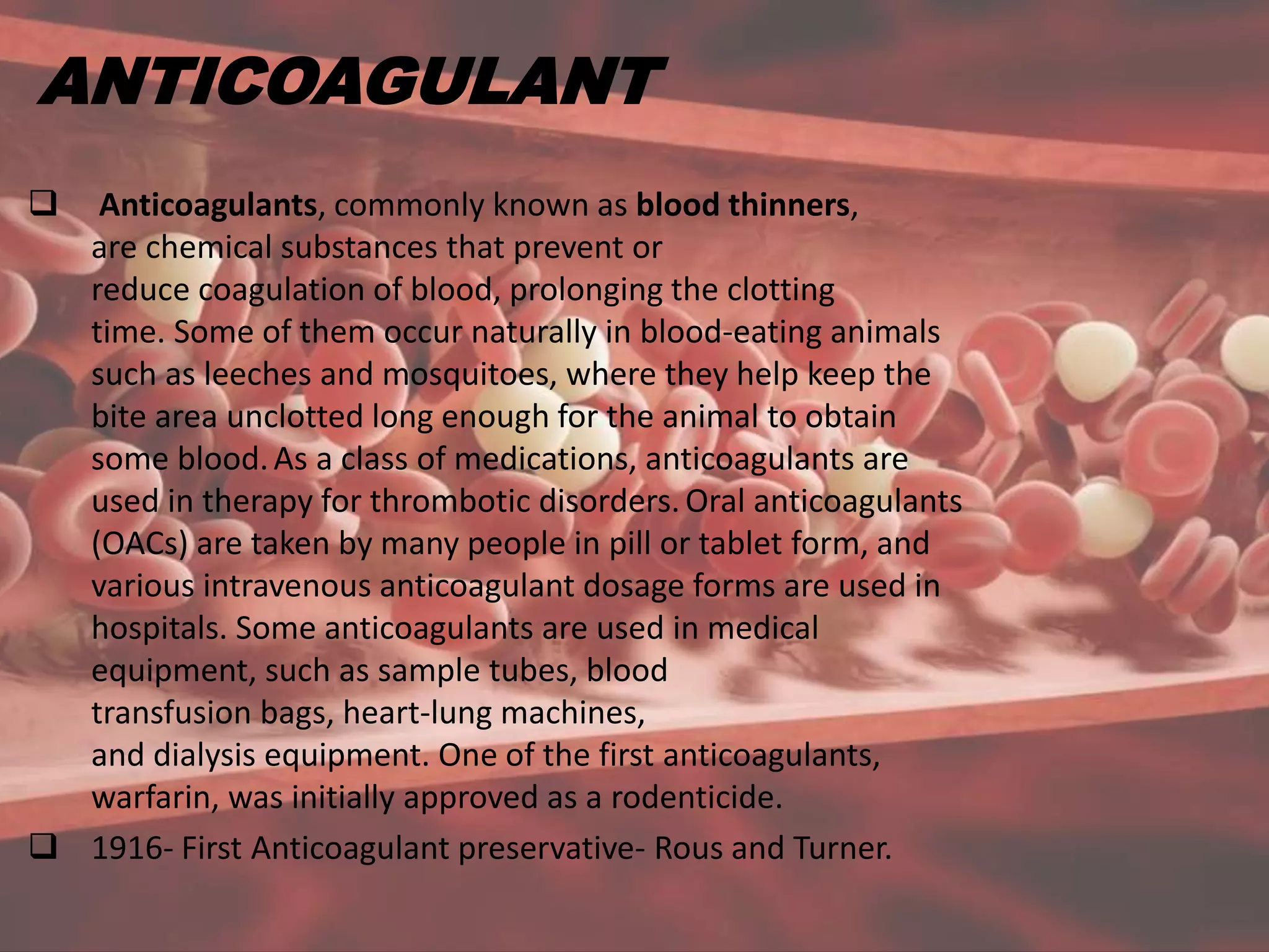 ANTICOAGULANT AND IT’S APPLICATION IN BLOOD BANK.pptx