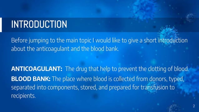 ANTICOAGULANT AND ITS APPLICATION IN BLOOD BANK .pptx