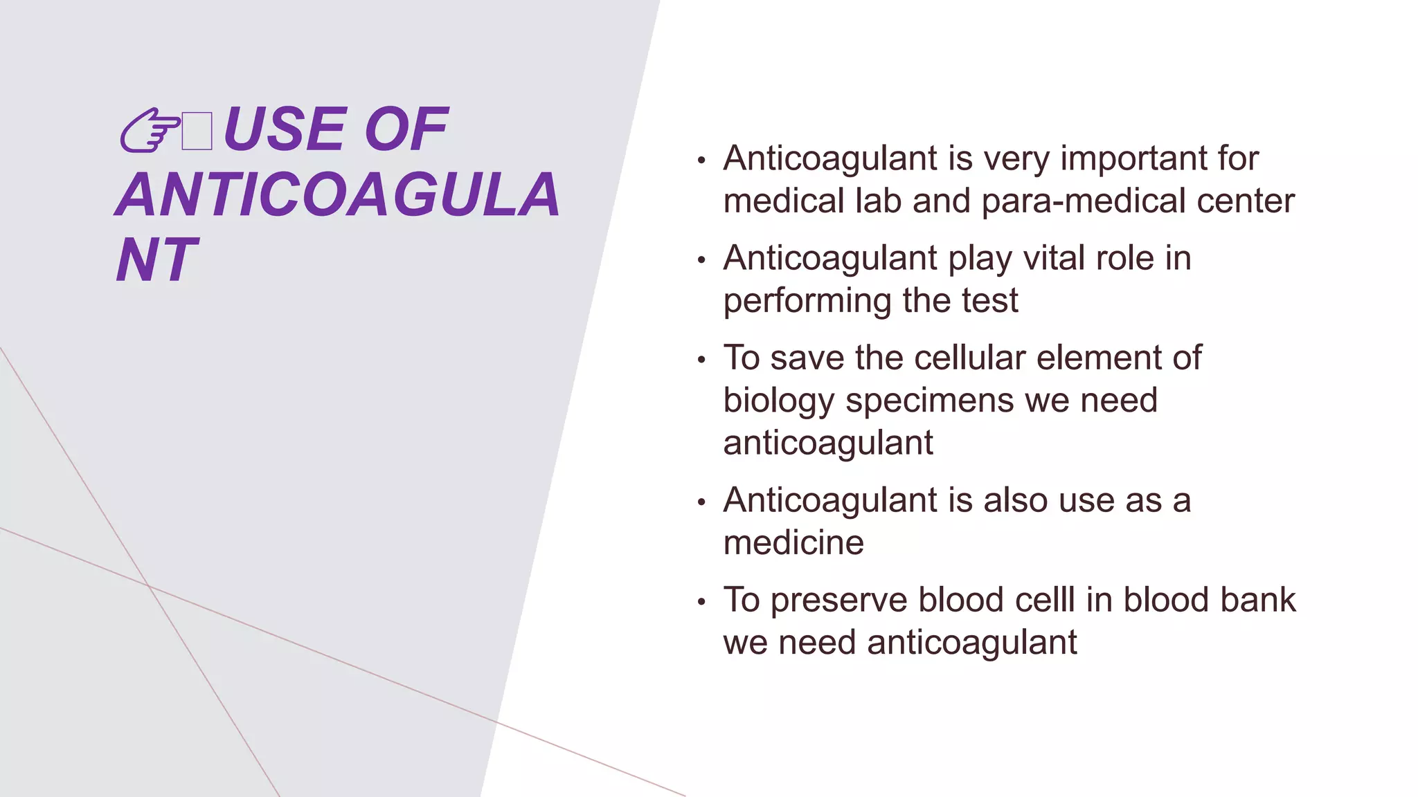 Anticoagulant use in medical and clinical laboratory | PPTX