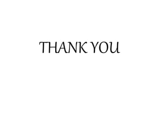 THANK YOU
 
