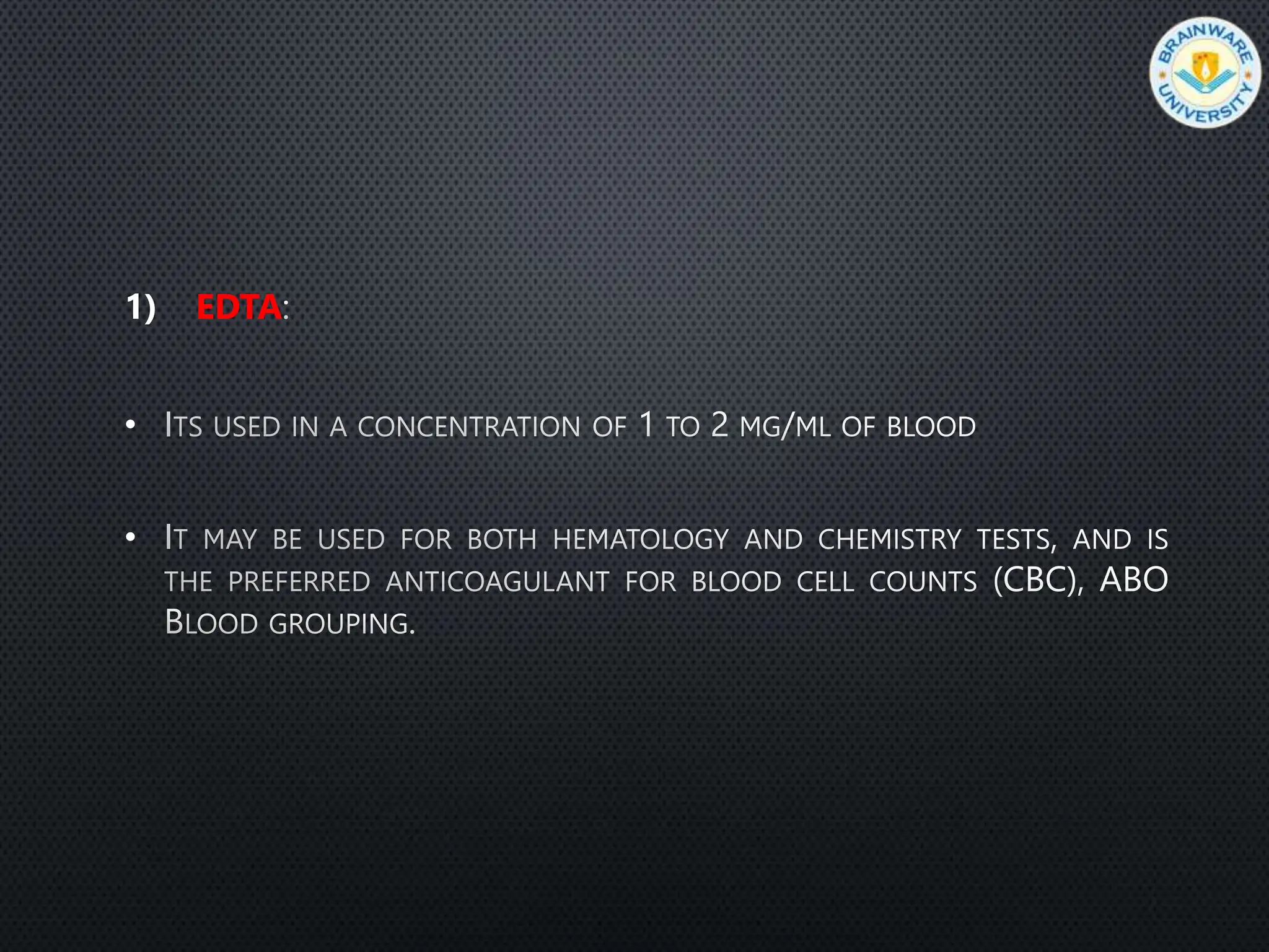 anticoagulants used in the laboratory for blood test | PPTX