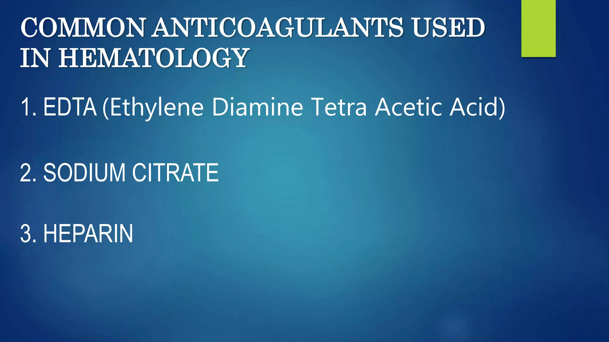 ANTICOAGULANTS AND ITS APPICATION IN BLOOD BANK .pptx