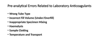 Overfilling And Transfer Errors Comprehensive Overview of Anticoagulants in Hematology: Mechanisms ...