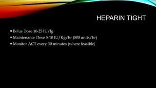FACTORS AFFECTING CLOTTING
 HEPARIN ADMINISTRATION
 -Incorrect heparin pump setting
 -incorrect loading dose
 -delay i...