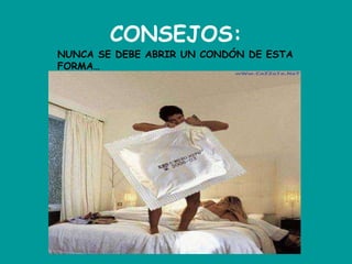 CONSEJOS: NUNCA SE DEBE ABRIR UN CONDÓN DE ESTA FORMA… 