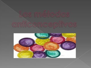 Los métodos anticonceptivos 