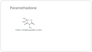 Paramethadione
 