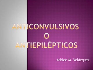 Ashlee M. Velázquez
 