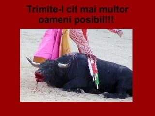 Trimite-l cit mai multor oameni posibil!!!   